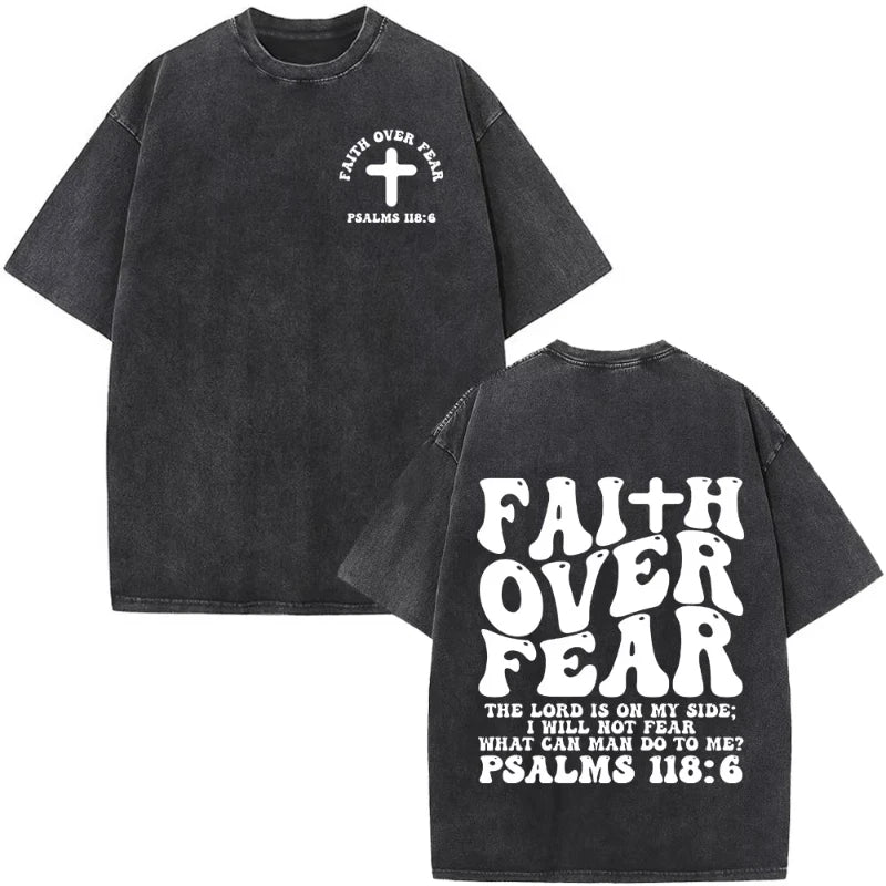 Christian Jesus Faith Over Fear Bible Verse Washed T-shirts Men Women Fashion Vintage Oversized T Shirts Harajuku T-shirt