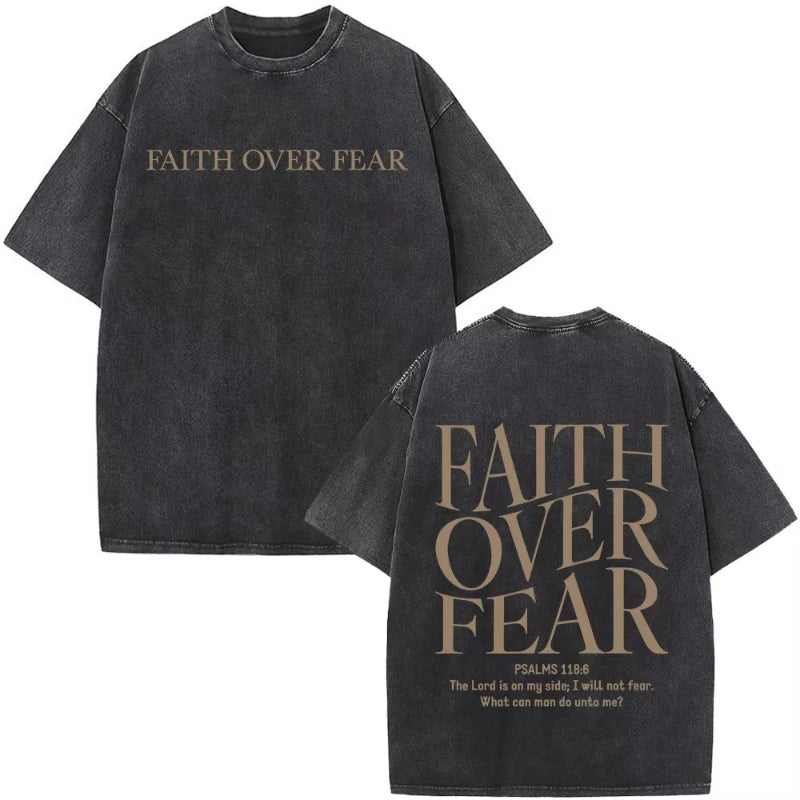 Christian Jesus Faith Over Fear Bible Verse Washed T-shirts Men Women Fashion Vintage Oversized T Shirts Harajuku T-shirt